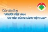 Cuộc vận động “Người Việt Nam ưu tiên dùng hàng Việt Nam” tạo chỗ đứng vững chắc cho hàng Việt trên sân nhà